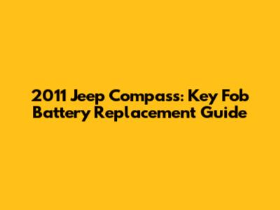 2011 Jeep Compass: Key Fob Battery Replacement Guide