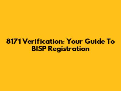 8171 Verification: Your Guide To BISP Registration