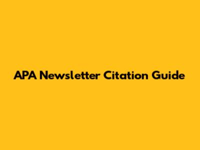 APA Newsletter Citation Guide