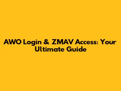 AWO Login & ZMAV Access: Your Ultimate Guide