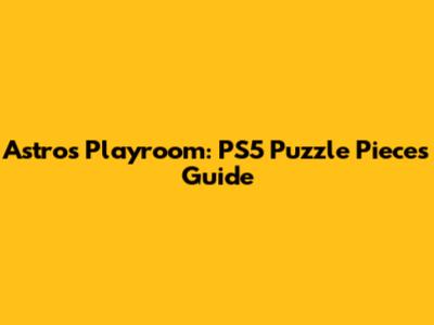 Astro's Playroom: PS5 Puzzle Pieces Guide