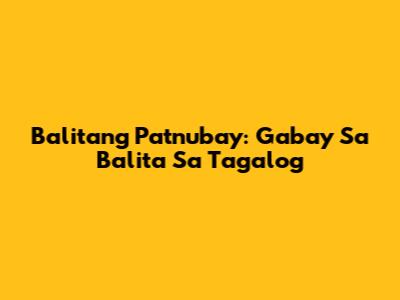 Balitang Patnubay: Gabay Sa Balita Sa Tagalog