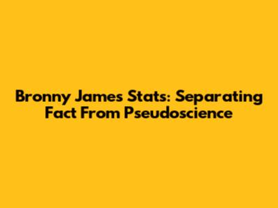 Bronny James Stats: Separating Fact From Pseudoscience