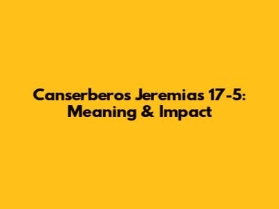 Canserbero's 'Jeremias 17-5': Meaning & Impact