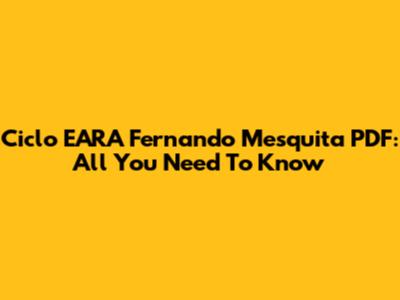 Ciclo EARA Fernando Mesquita PDF: All You Need To Know
