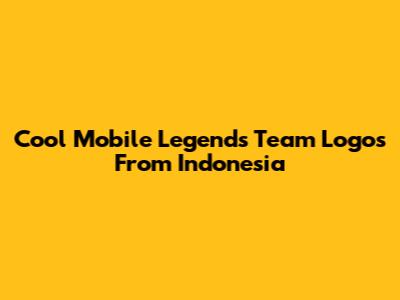 Cool Mobile Legends Team Logos From Indonesia