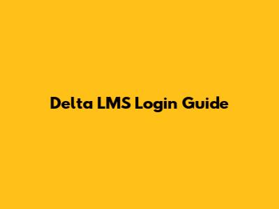 Delta LMS Login Guide