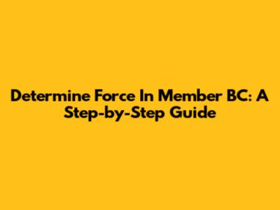 Determine Force In Member BC: A Step-by-Step Guide
