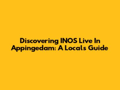 Discovering INOS Live In Appingedam: A Local's Guide
