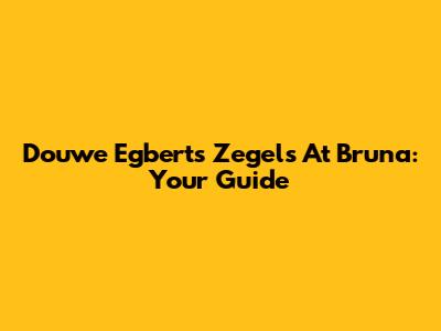 Douwe Egberts Zegels At Bruna: Your Guide