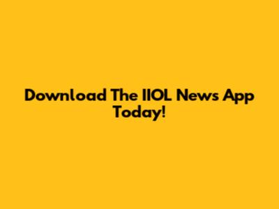 Download The IIOL News App Today!