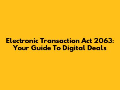 Electronic Transaction Act 2063: Your Guide To Digital Deals