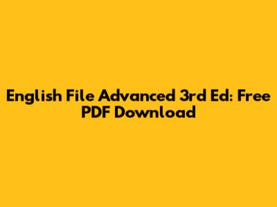 English File Advanced 3rd Ed: Free PDF Download