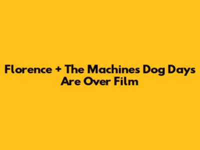 Florence + The Machine's "Dog Days Are Over" Film