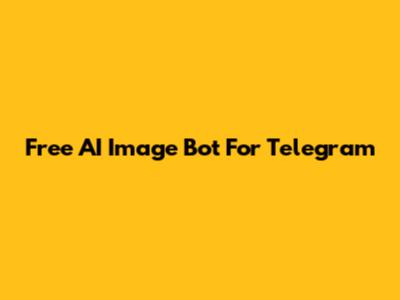 Free AI Image Bot For Telegram