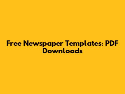 Free Newspaper Templates: PDF Downloads