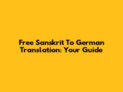 Free Sanskrit To German Translation: Your Guide