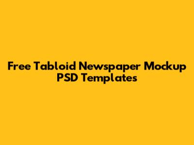 Free Tabloid Newspaper Mockup PSD Templates