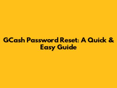 GCash Password Reset: A Quick & Easy Guide
