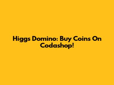 Higgs Domino: Buy Coins On Codashop!