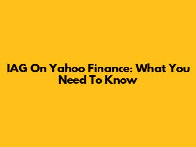 IAG On Yahoo Finance: What You Need To Know