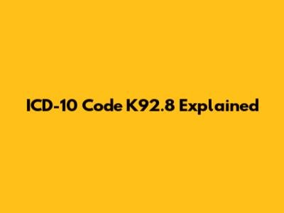ICD-10 Code K92.8 Explained