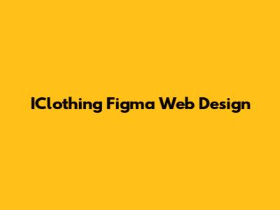 IClothing Figma Web Design
