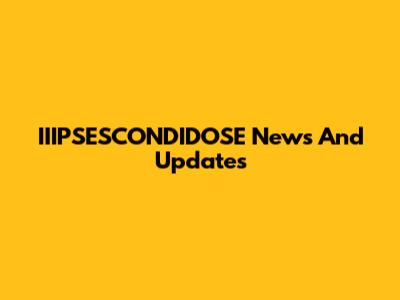 IIIPSESCONDIDOSE News And Updates