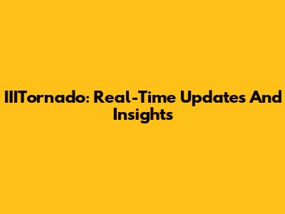 IIITornado: Real-Time Updates And Insights