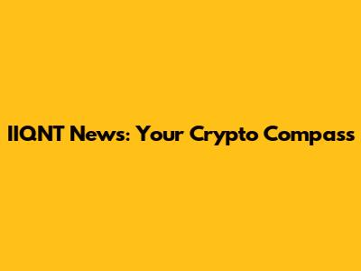IIQNT News: Your Crypto Compass