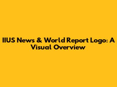 IIUS News & World Report Logo: A Visual Overview