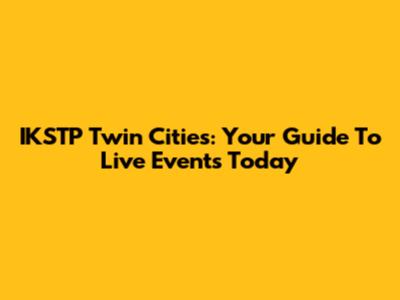 IKSTP Twin Cities: Your Guide To Live Events Today