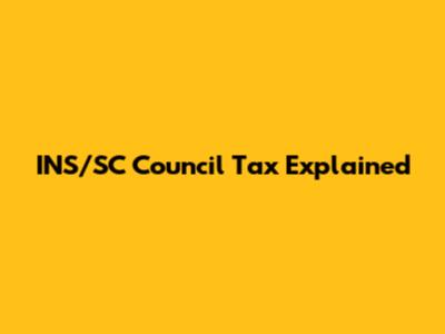 INS/SC Council Tax Explained