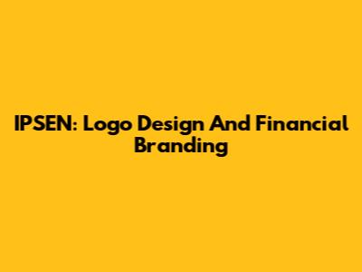 IPSEN: Logo Design And Financial Branding