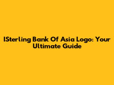 ISterling Bank Of Asia Logo: Your Ultimate Guide