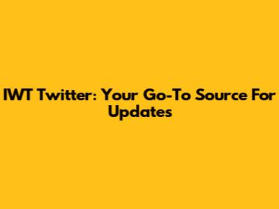 IWT Twitter: Your Go-To Source For Updates