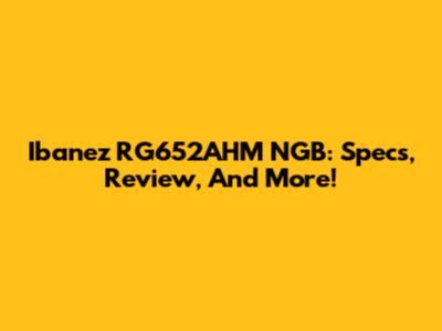 Ibanez RG652AHM NGB: Specs, Review, And More!
