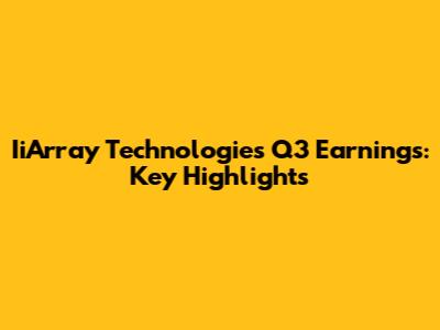IiArray Technologies Q3 Earnings: Key Highlights