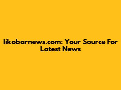 Iikobarnews.com: Your Source For Latest News