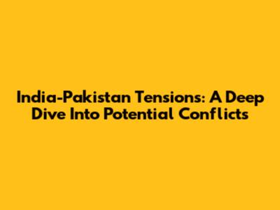 India-Pakistan Tensions: A Deep Dive Into Potential Conflicts