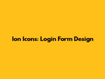 Ion Icons: Login Form Design