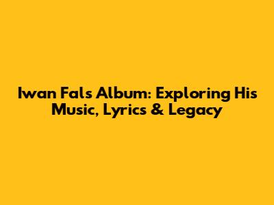 Iwan Fals Album: Exploring His Music, Lyrics & Legacy