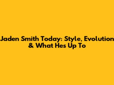 Jaden Smith Today: Style, Evolution & What He's Up To