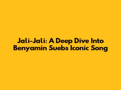 Jali-Jali: A Deep Dive Into Benyamin Sueb's Iconic Song