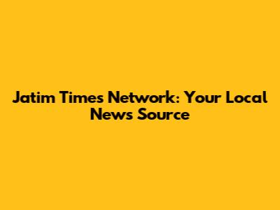 Jatim Times Network: Your Local News Source