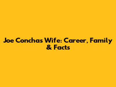 Joe Concha's Wife: Career, Family & Facts