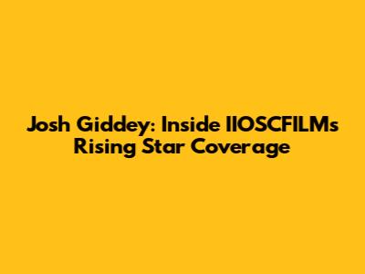 Josh Giddey: Inside IIOSCFILM's Rising Star Coverage