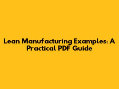Lean Manufacturing Examples: A Practical PDF Guide
