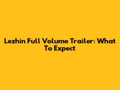 Lezhin Full Volume Trailer: What To Expect