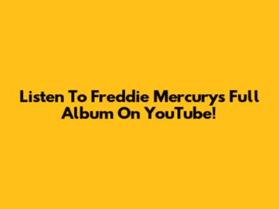 Listen To Freddie Mercury's Full Album On YouTube!